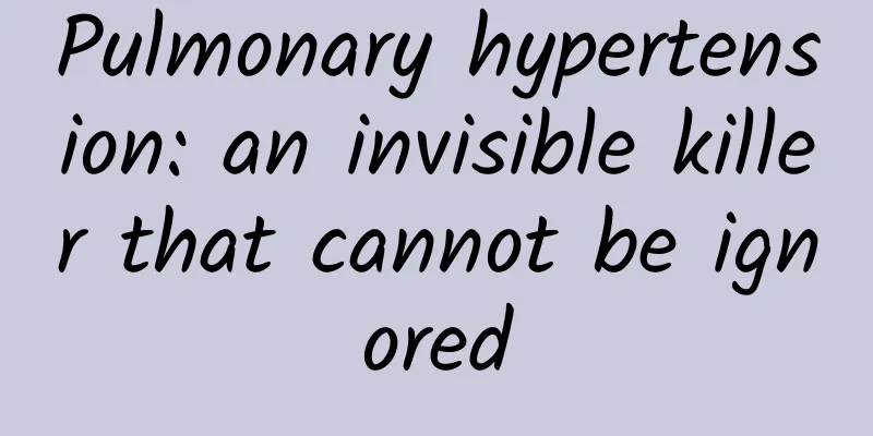 Pulmonary hypertension: an invisible killer that cannot be ignored