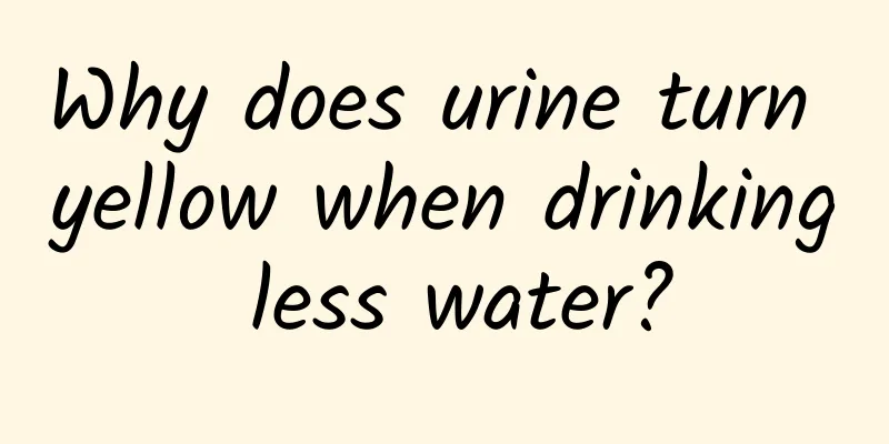 Why does urine turn yellow when drinking less water?