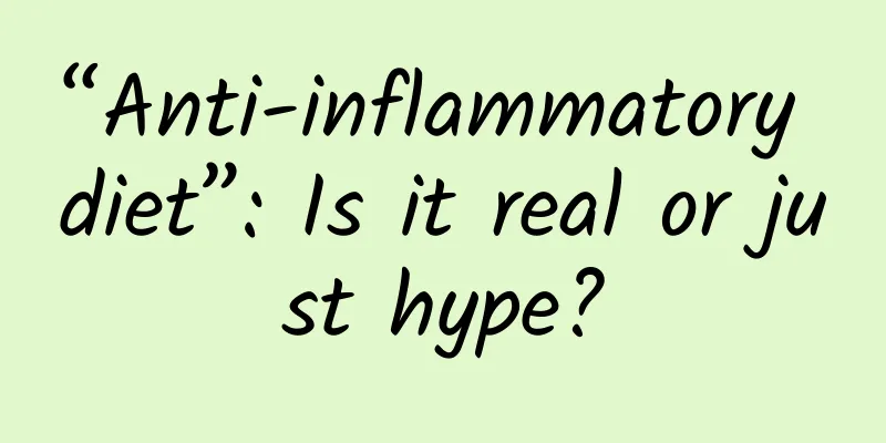 “Anti-inflammatory diet”: Is it real or just hype?