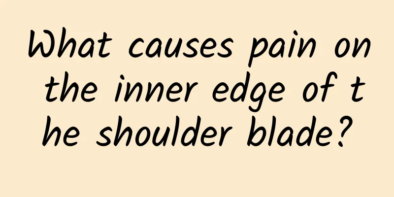 What causes pain on the inner edge of the shoulder blade?