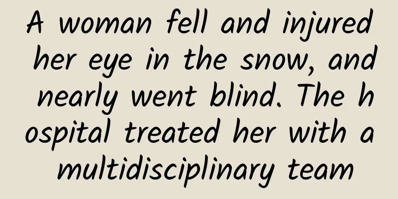A woman fell and injured her eye in the snow, and nearly went blind. The hospital treated her with a multidisciplinary team