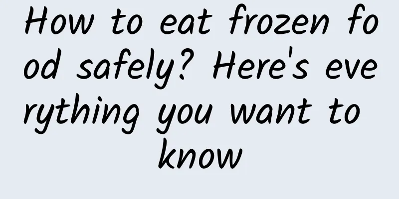 How to eat frozen food safely? Here's everything you want to know