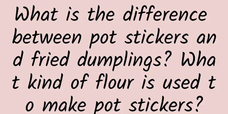What is the difference between pot stickers and fried dumplings? What kind of flour is used to make pot stickers?