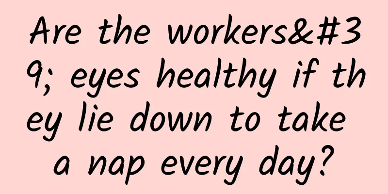 Are the workers' eyes healthy if they lie down to take a nap every day?