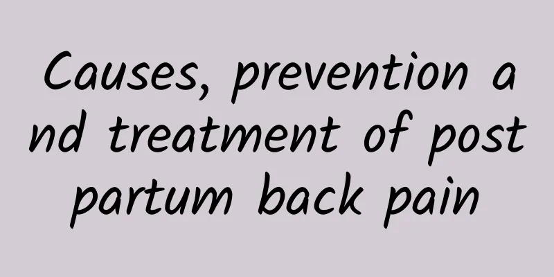 Causes, prevention and treatment of postpartum back pain