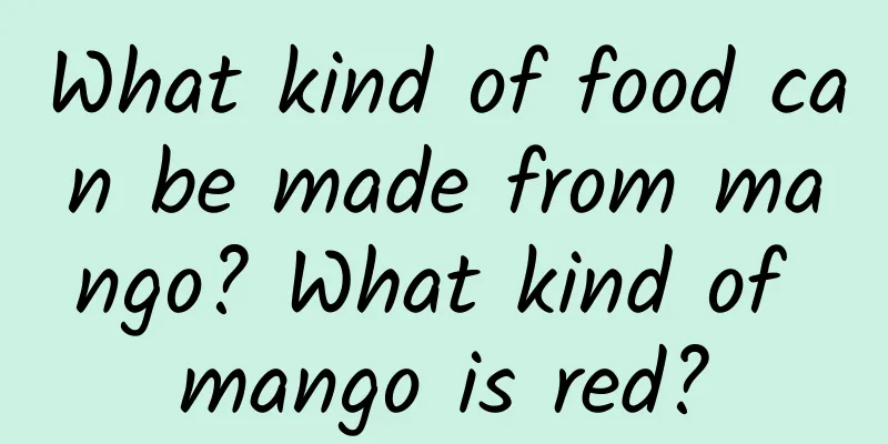What kind of food can be made from mango? What kind of mango is red?