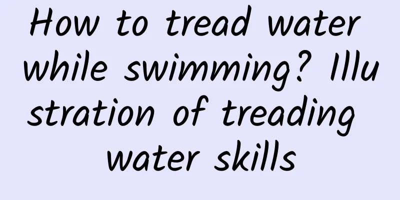 How to tread water while swimming? Illustration of treading water skills